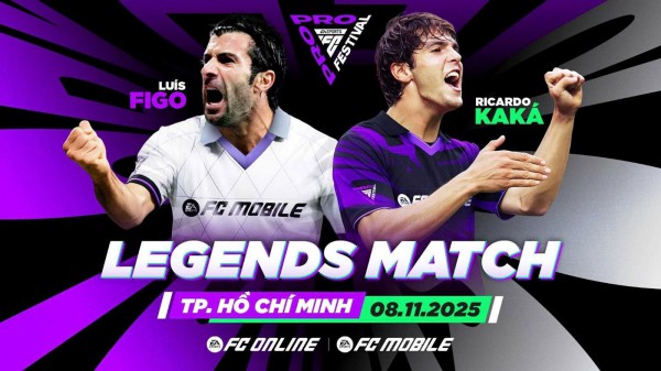 FC Pro Festival 2025 - Hai huyền thoại bóng đá thế giới: Ricardo Kaka & Luis Figo FC Pro Festival 2025 - Hai huyền thoại bóng đá thế giới: Ricardo Kaka & Luis Figo